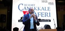 UYSAL: “ÇANAKKALE RUHUNU KAYBETMEDİK”