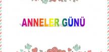 Anneler Günü- Anneler Günü Ne Zaman? – Anneler Günü Tarihi – Anneler Günü Nasıl Ortaya Çıktı