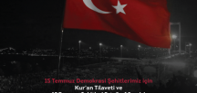 15 TEMMUZ ŞEHİTLERİ BEYLİKDÜZÜ’NDE ANILACAK