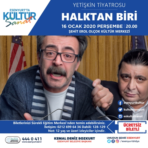 POLİTİK-KOMEDİ ‘HALKTAN BİRİ’ ESENYURT SAHNESİNDE