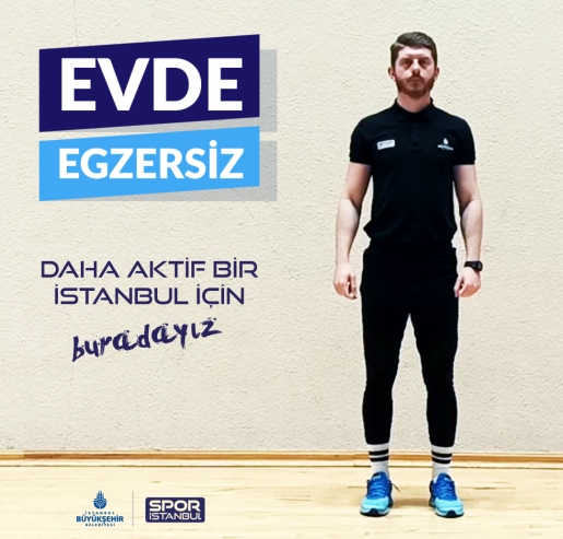 EGZERSİZİNİ EVDE YAP HAREKETSİZ KALMA