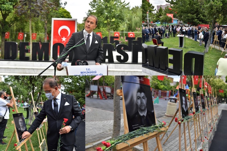 15 TEMMUZ DEMOKRASİ ŞEHİTLERİ BEYLİKDÜZÜ’NDE ANILDI