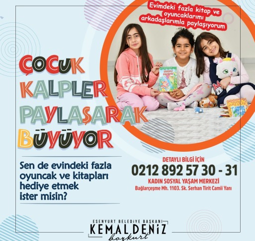 ESENYURTLU ÇOCUKLARA OYUNCAK VE KİTABINI PAYLAŞMA BİLİNCİ AŞILANACAK