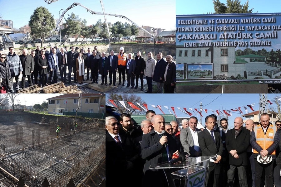 ÇAKMAKLI ATATÜRK CAMİİ’NİN TEMELİ GÖRKEMLİ BİR TÖRENLE ATILDI