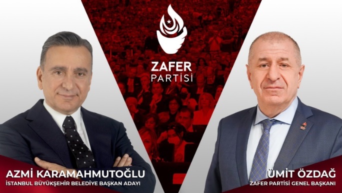 ZAFER PARTİSİ İSTANBUL BÜYÜKŞEHİR VE İLÇE BELEDİYE BAŞKAN ADAYLARINI AÇIKLADI