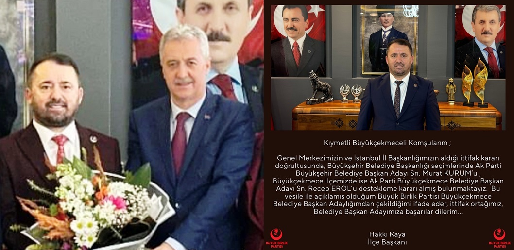 BBP ADAYI HAKKI KAYA  RECEP EROL LEHİNE ADAYLIKTAN ÇEKİLDİ!