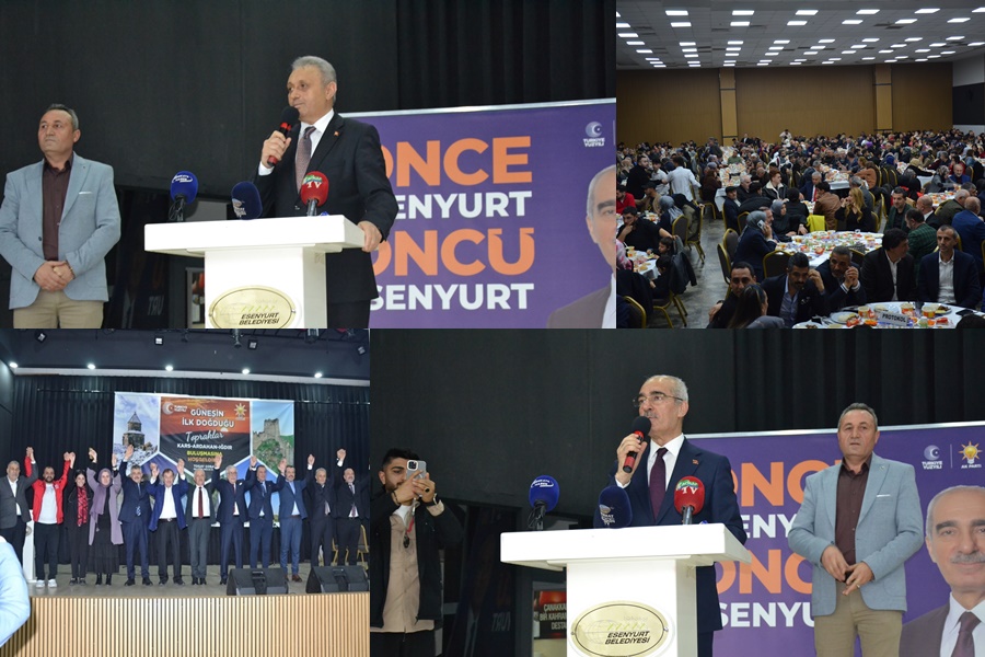 ‘’ESENYURT’UN AK PARTİ’YE AK PARTİ’NİN DE ESENYURT’A İHTIYACI VAR’’