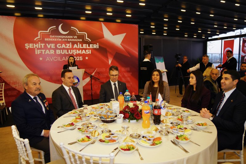 ŞEHİT AİLELERİ VE GAZİLER AVCILAR BELEDİYESİ’NİN İFTAR YEMEĞİNDE BULUŞTU