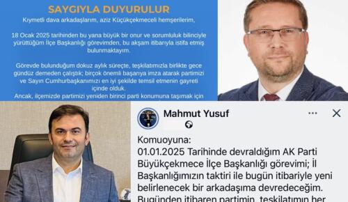 AK PARTİ BÜYÜKÇEKMECE İLE KÜÇÜKÇEKMECE İLÇE BAŞKANLARI GÖREVDEN ALINDI…