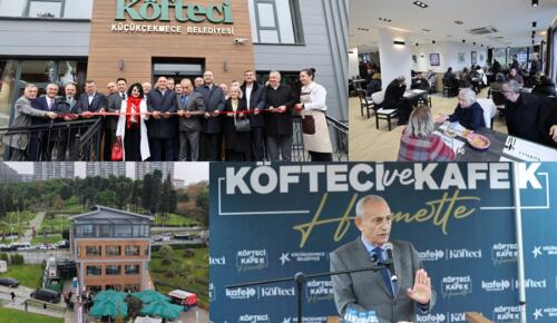 ‘KAFE K VE KÖFTECİ’ KÜÇÜKÇEKMECE’YE KAZANDIRILDI