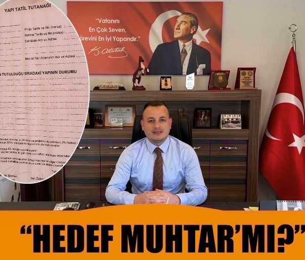 “HEDEF MUHTAR’MI?”