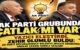 “AK PARTİ GRUBUNDA ÇATLAK MI VAR?”