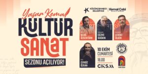 “YAŞAR KEMAL KÜLTÜR SANAT SEZONU BAŞLIYOR”