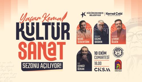 “YAŞAR KEMAL KÜLTÜR SANAT SEZONU BAŞLIYOR”